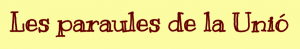 les paraules de la unió